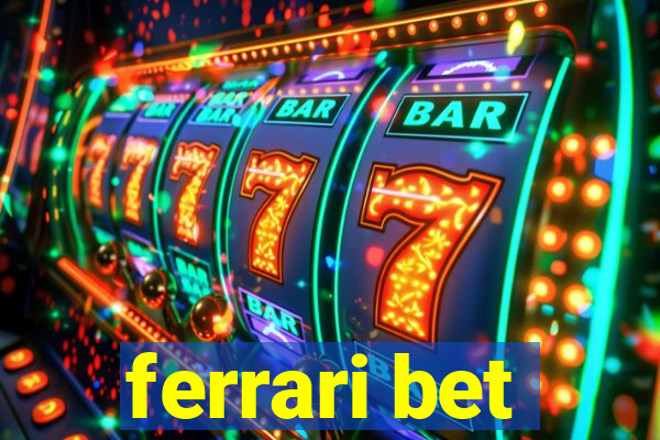 ferrari bet